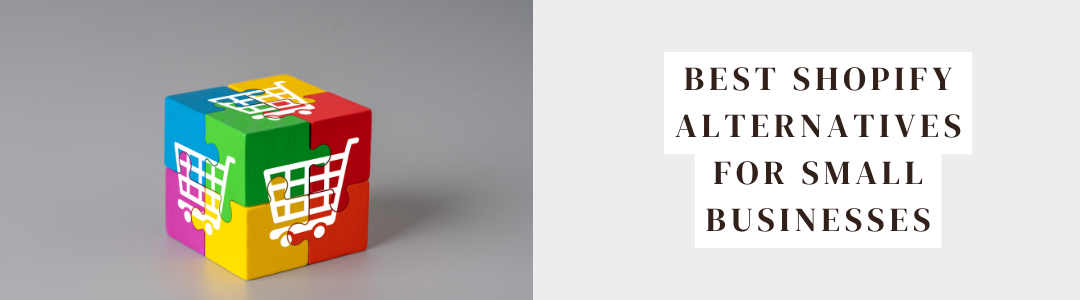 The 8 Best Shopify Alternatives for Small Businesses (Stop Paying High Fees!)